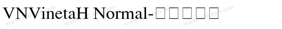 VNVinetaH Normal字体转换